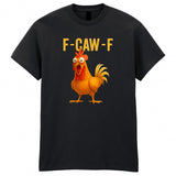 F-Caw-F Funny Chicken T-Shirt Meme Quote Vintage