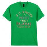 World Book Day Kids T-Shirt If It Involves Books and Pajamas Count Me Top Tee