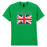 Great Britain United Kingdom Adult Kids T-Shirt This Flag Offends You I'll Help You Pack Tee