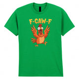 F-CAW-F Chicken Adult Kids T-Shirt Funny Sarcastic Tee