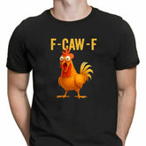 F-Caw-F Funny Chicken T-Shirt Meme Quote Vintage