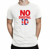 Say No To Digital ID Adult Kids T-Shirt Labour Britcard Tee