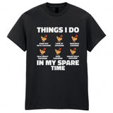 Things I Do In My Spare Time Chicken Adult Kids T-Shirt Farm Chicken