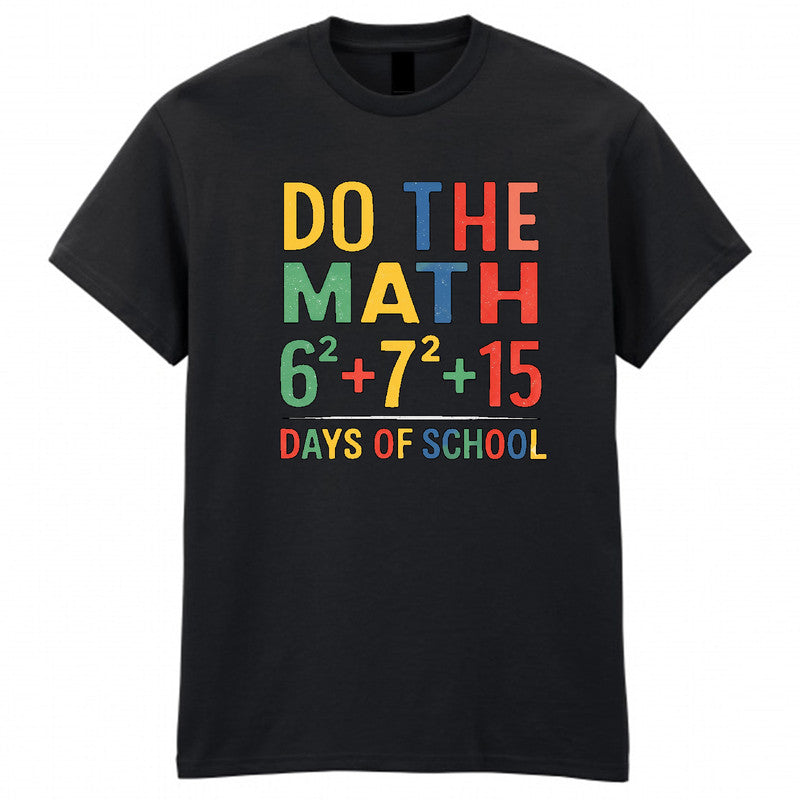 Do The Math Number Day Adult Kids T-Shirt Maths Back To School Tee