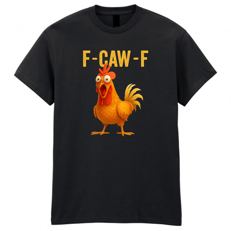 F-Caw-F Funny Chicken T-Shirt Meme Quote Vintage