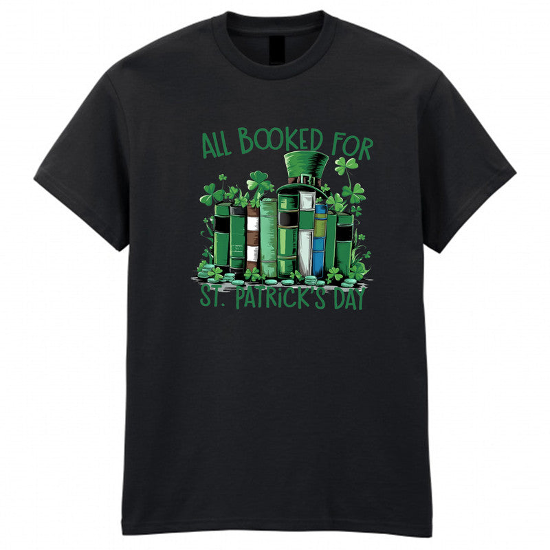 All Booked For St. Patrick's Day T-Shirt Adult Kids Tee Book Lover Shamrock Bookish Shirt