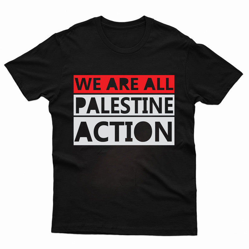 We Are All Palestine Action Adult Kids T-Shirt Gaza Tee