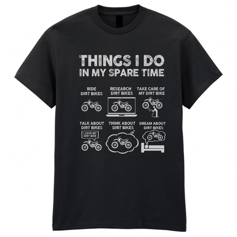 Funny Dirt Bike Adult Kids T-Shirt Things I Do In My Spare Time Bike Lover