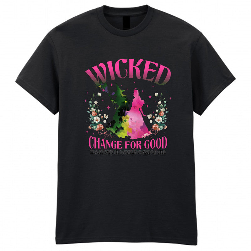 Wicked Changed For Good Adult Kids T-Shirt Music Witch Tee