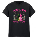 Wicked Changed For Good Adult Kids T-Shirt Music Witch Tee