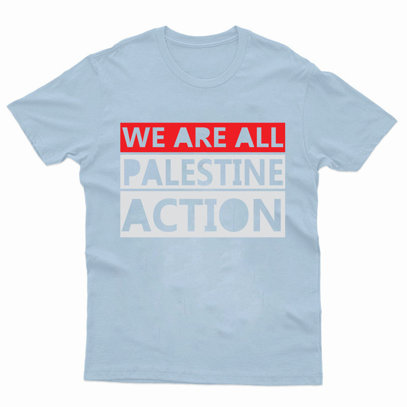 We Are All Palestine Action Adult Kids T-Shirt Gaza Tee