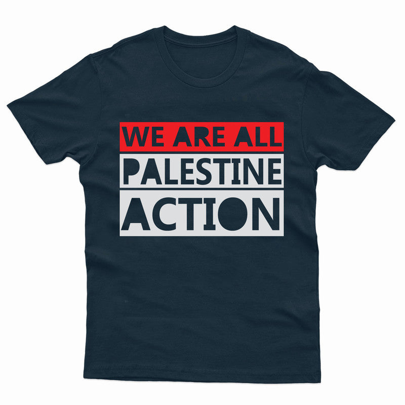 We Are All Palestine Action Adult Kids T-Shirt Gaza Tee