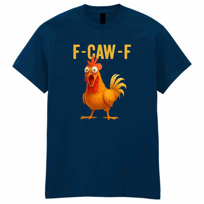 F-Caw-F Funny Chicken T-Shirt Meme Quote Vintage