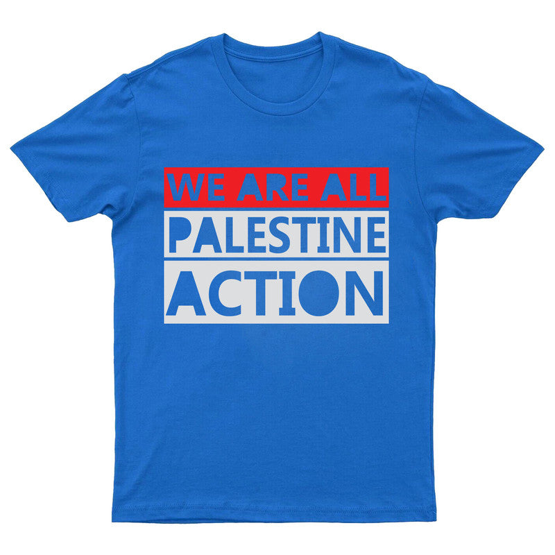 We Are All Palestine Action Adult Kids T-Shirt Gaza Tee
