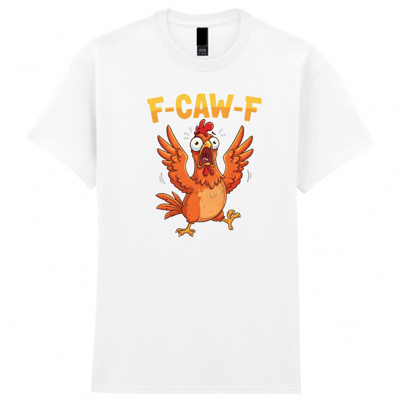 F-CAW-F Chicken Adult Kids T-Shirt Funny Sarcastic Tee