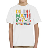 Do The Math Number Day Adult Kids T-Shirt Maths Back To School Tee